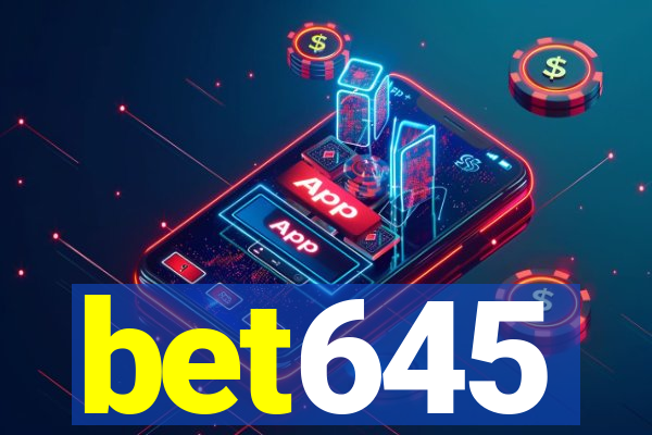 bet645