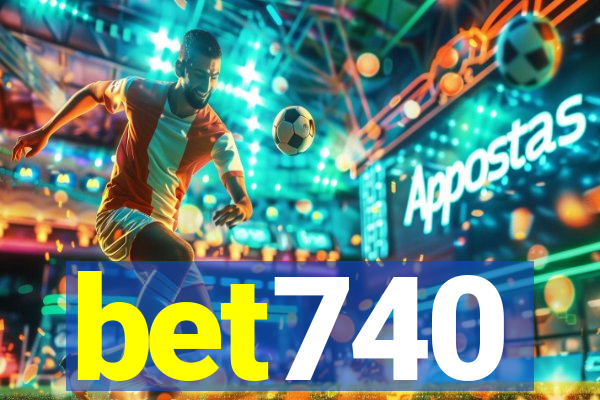 bet740