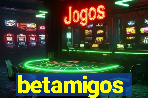 betamigos