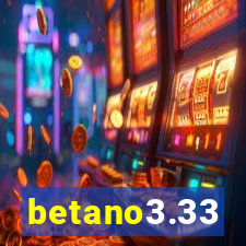 betano3.33