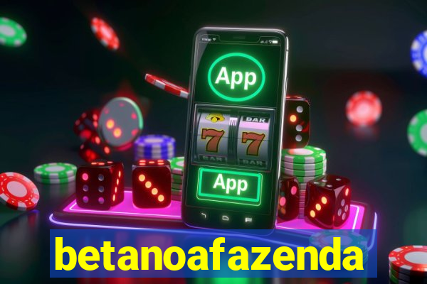 betanoafazenda