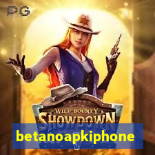 betanoapkiphone