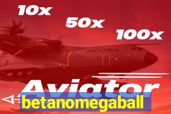 betanomegaball