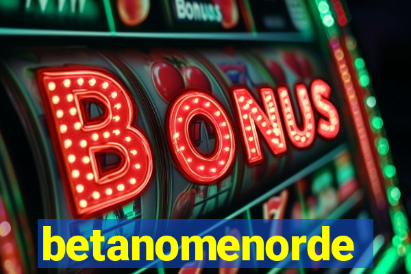 betanomenorde