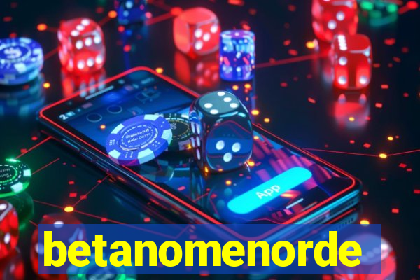 betanomenorde