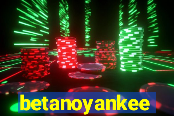 betanoyankee