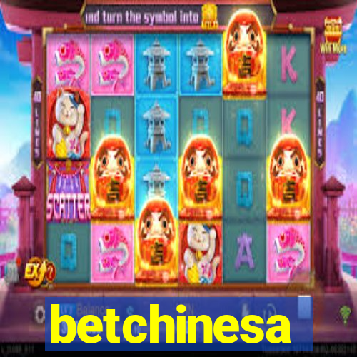 betchinesa