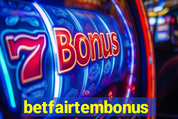 betfairtembonus