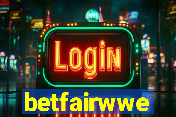 betfairwwe