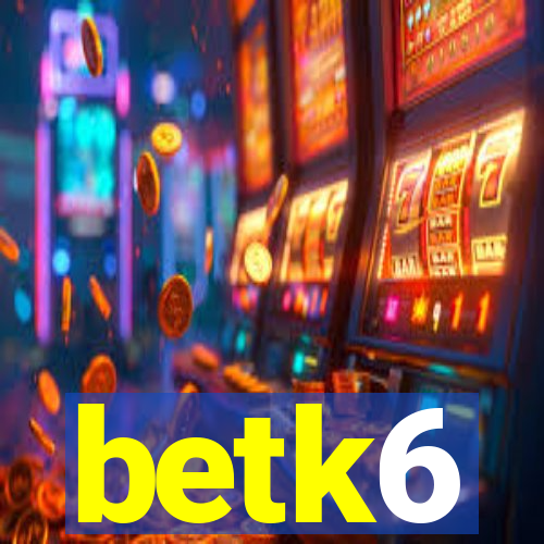 betk6