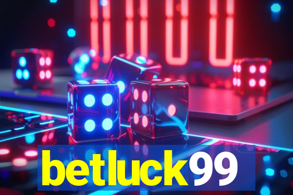 betluck99