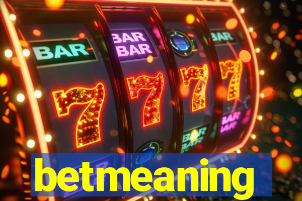 betmeaning