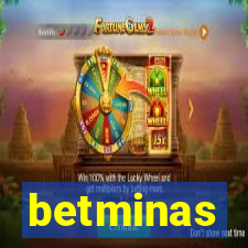 betminas