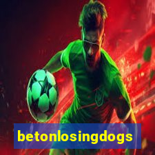 betonlosingdogs