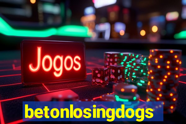 betonlosingdogs