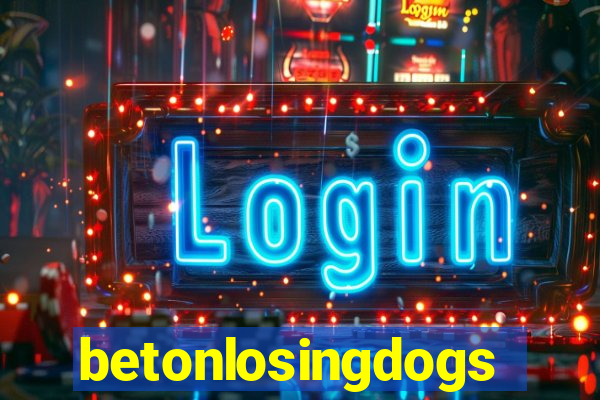 betonlosingdogs