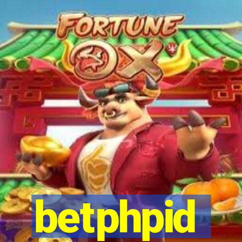 betphpid