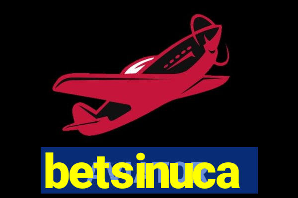 betsinuca