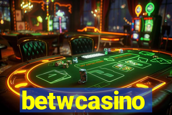 betwcasino