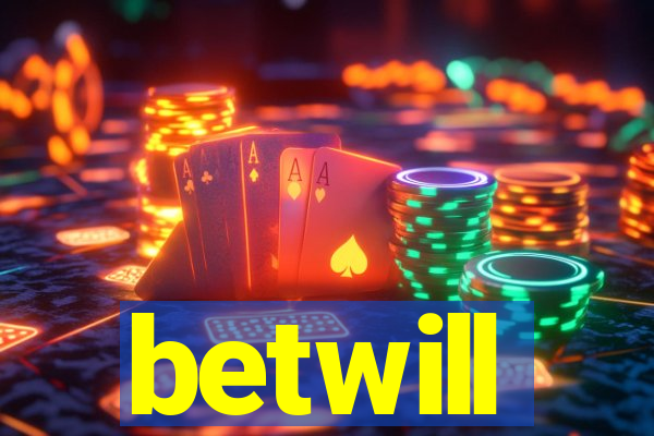 betwill