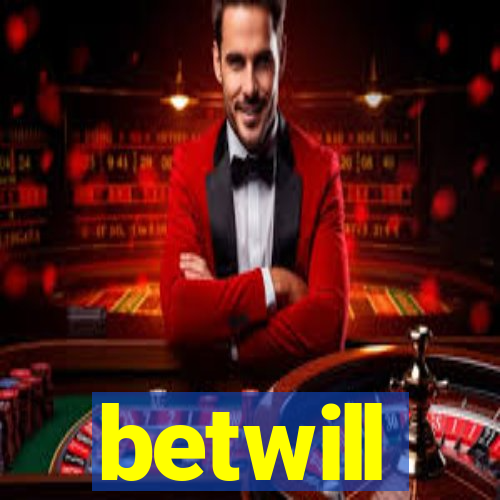 betwill