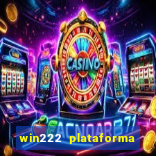 win222 plataforma de jogos