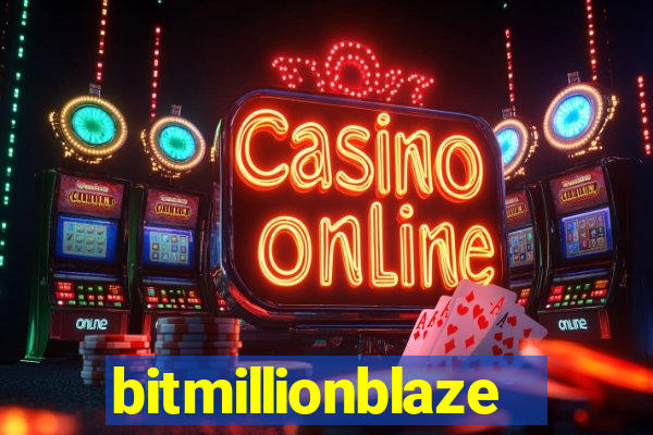 bitmillionblaze