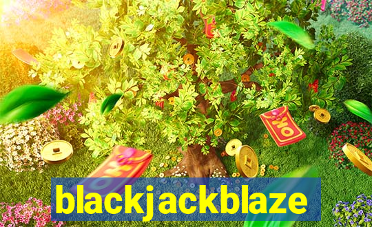 blackjackblaze