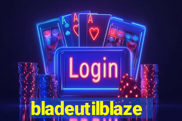 bladeutilblaze