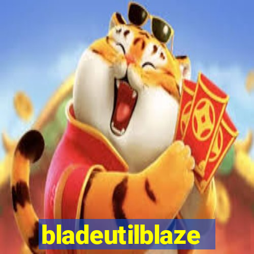 bladeutilblaze