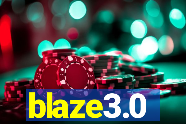 blaze3.0