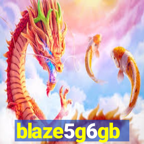 blaze5g6gb