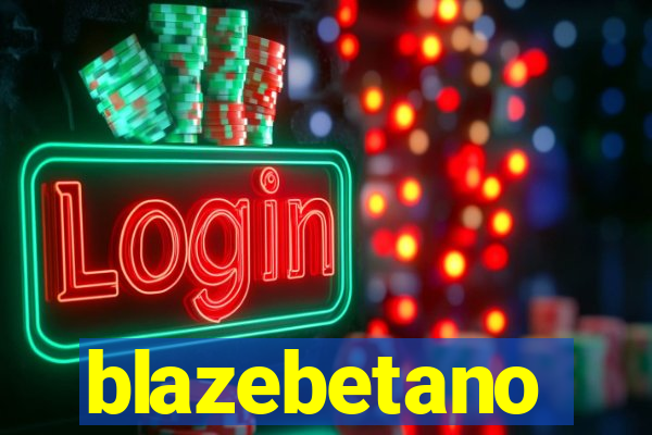 blazebetano