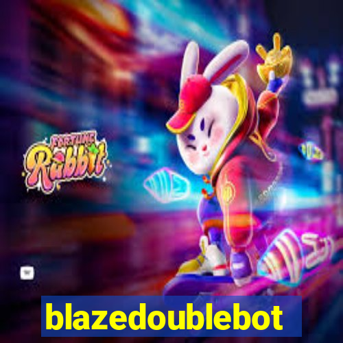 blazedoublebot