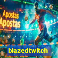 blazedtwitch