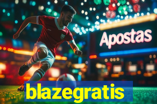 blazegratis