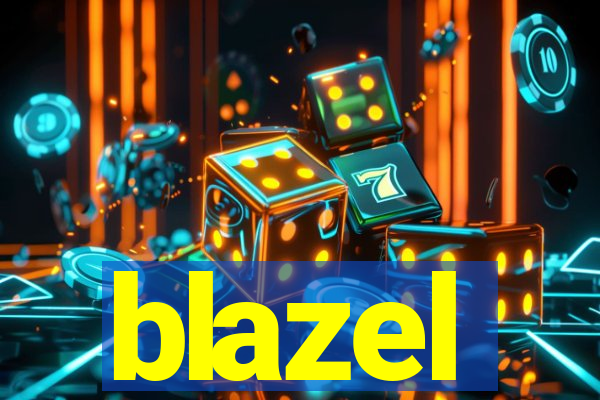 blazel