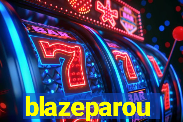 blazeparou