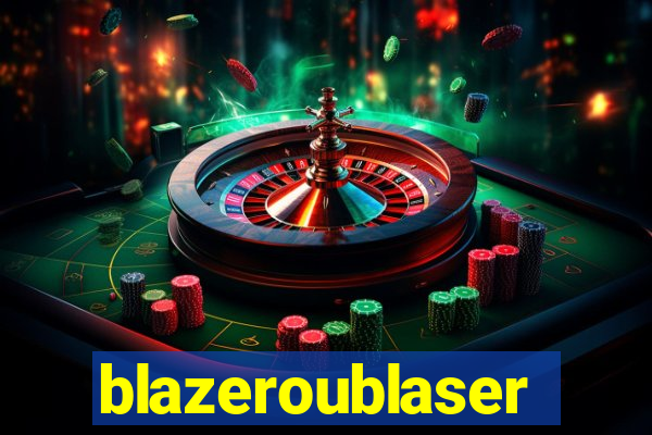 blazeroublaser