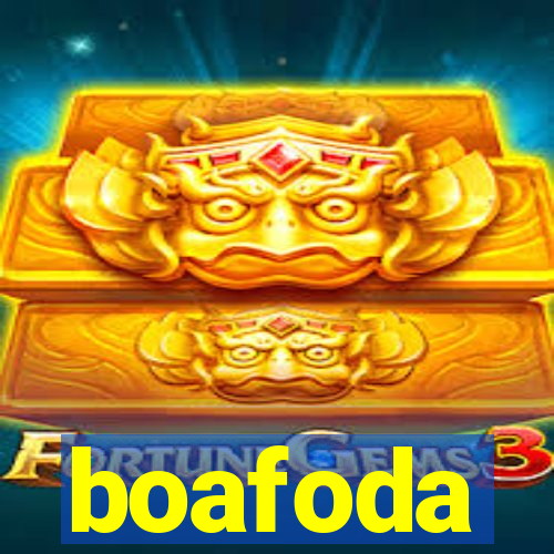 boafoda