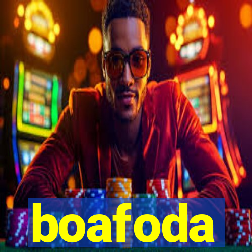 boafoda