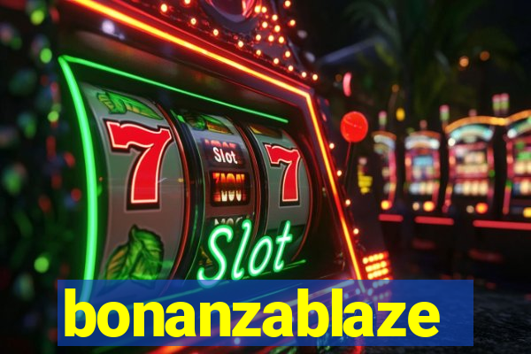 bonanzablaze