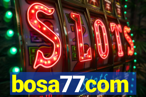 bosa77com