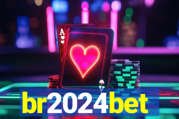 br2024bet