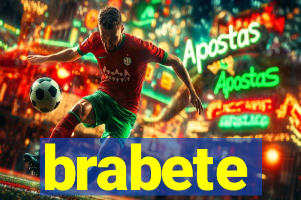 brabete