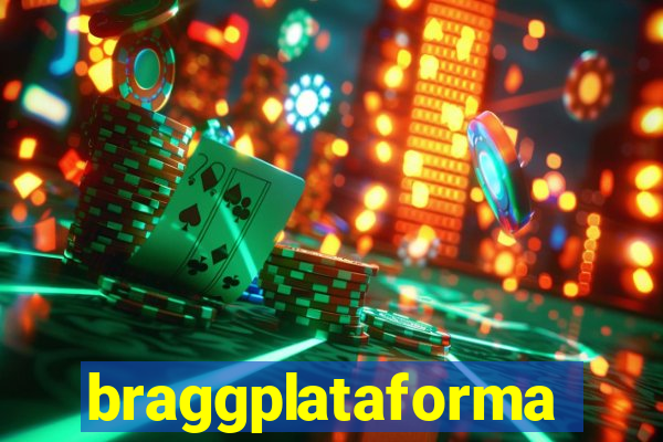 braggplataforma