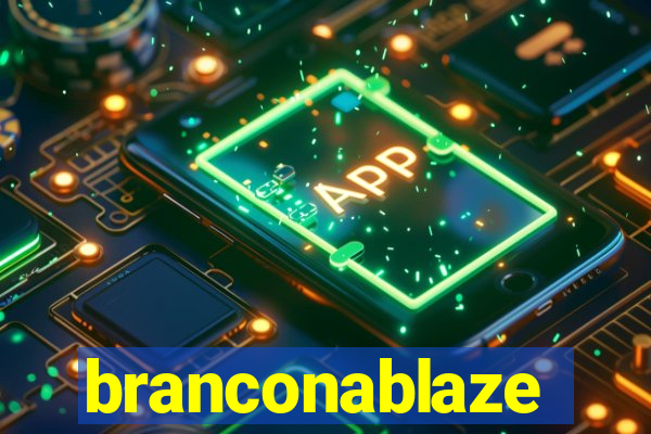 branconablaze