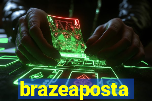 brazeaposta