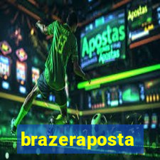 brazeraposta