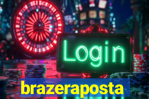 brazeraposta